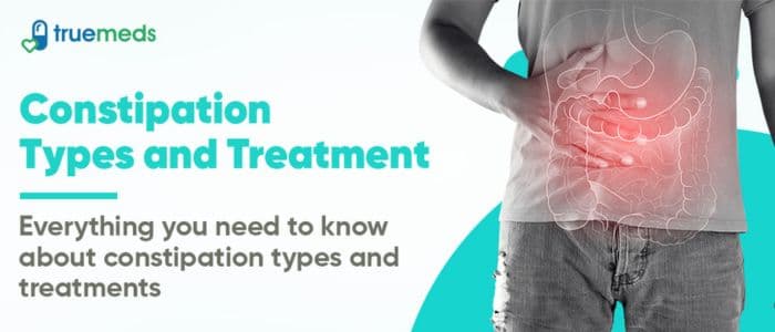 What Are the Different Types of Constipation? Causes and Treatments