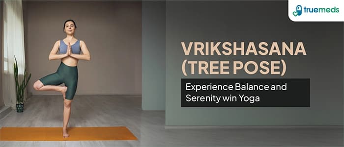 Benefits of Vrikshasana (Tree Pose) and How to Do it